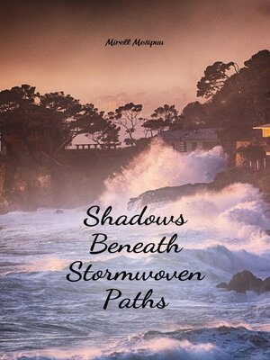 cover image of Shadows Beneath Stormwoven Paths